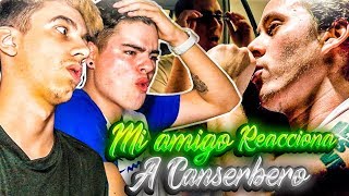 MI AMIGO REACCIONA a CANSERBERO por primera vez RAP VENEZOLANO [upl. by Olocin]