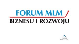 Forum MLM Biznesu i Rozwoju [upl. by Hagile]