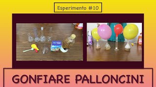 Come gonfiare palloncini con aceto e bicarbonato  Esperimento 10 [upl. by Ehtnax995]