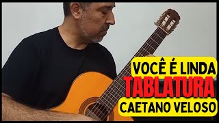 VOCÊ É LINDA  CAETANO VELOSO  ADQUIRA TABLATURA EM wwwprofessordeviolaocombr [upl. by Kallick]