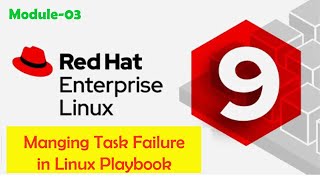 Handling Task Failure in Linux Playbook  Redhat 9 Training redhatlinux linuxtutorialforbeginners [upl. by Bradley918]