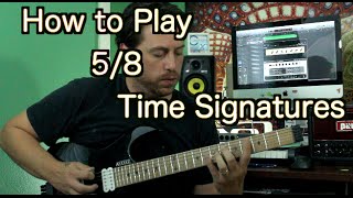 How to Play in 58 Time Signature [upl. by Delwyn]