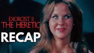 Exorcist II The Heretic Recap 1977 [upl. by Hoffarth265]