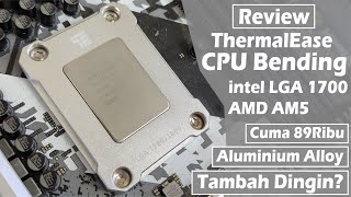 Review ThermalEase CPU BENDING Corrector Frame intel LGA 1700 amp AMD AM5 [upl. by Hillard]