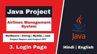 03  Airlines Management System Project Java  Login Page  NetBeans MySQL Database [upl. by Tremayne516]