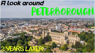 2 years on…another look around PETERBOROUGH [upl. by Earb]