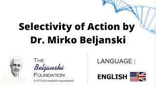 Selectivity of Action by Dr Mirko Beljanski [upl. by Ran]