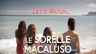 I cant stop crying  Lets watch THE SISTERS MACALUSO Le sorelle Macaluso 2020 [upl. by Studner]