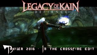 Legacy of Kain Defiance Trailer 2016  In the crossfire edit [upl. by Grania]