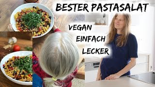 🤩🍝🥰 BESTER PASTA SALAT EVER  VEGAN 🤩🍝🥰 [upl. by Daukas]