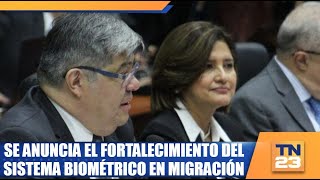 Se anuncia el fortalecimiento del sistema biométrico en migración [upl. by Wincer]