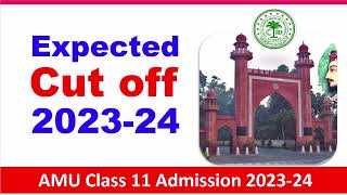 AMU Class 11 Admission 2023 Cut Off  AMU Class 11 cut off  amu 11 entrance Cut off amu 11 cut off [upl. by Nary]