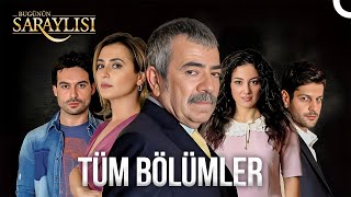 Bugünün Saraylısı  Tüm Bölümler [upl. by Aihsyla]