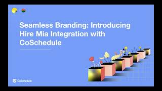 Upgrade Your Brand Voice With CoSchedule’s Hire Mia Integration [upl. by Tound690]