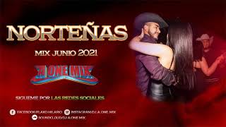 Nortenas Mix Junio 2021 DJ A ONE MIX [upl. by Ineslta]