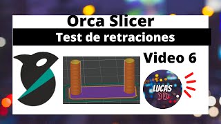 ⚡️Orca Slicer  TEST de retraciones⚡️ impresión3d orcaslicer [upl. by Eniagrom]