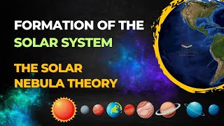 Formation of the Solar System  The Solar Nebula theory Explained [upl. by Orwin]