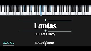 Lantas  Juicy Luicy KARAOKE PIANO  MALE KEY [upl. by Esereht]