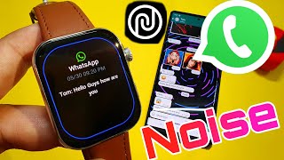 How To Get WhatsApp Message In Noise Smartwatch  WhatsApp In Noise Colorfit Smartwatch  Noise [upl. by Debora569]