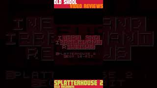 Old Skool Youtube Reviews  Splatterhouse 2 Sega Genesis  Megadrive shorts splatterhouse [upl. by Okin165]