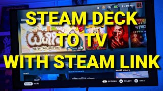 Steam Deck Streaming to TV with Steam Link App [upl. by Elyc]