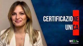 La Certificazione Unica che cosè e a cosa serve [upl. by Mitzie925]