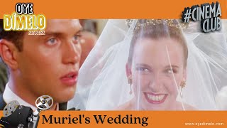 Muriels Wedding  Movie Review 2020  Oye Cinema Club [upl. by Edac]