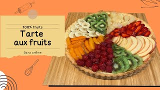 Tarte aux fruits sans crème [upl. by Pollock]