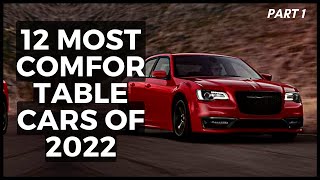 12 Most Comfortable Cars Of 2022 Part 1 [upl. by Arch]