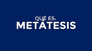 ¿Qué es la METÁTESIS [upl. by Ylicec]