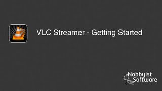 VLC Streamer  Quick Start 2 [upl. by Tnahsarp]