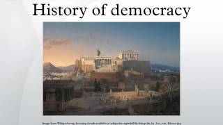 History of democracy [upl. by Anema]