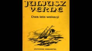 Dwa lata wakacji ✒ Juliusz Verne 📚🔊Audiobook PL [upl. by Neisa]