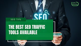 The Best SEO Traffic Tools Available [upl. by Orten793]