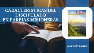 Nuevo Horizonte adventista 14 de Septiembre  Características del discipulado en parejas misioneras [upl. by Assirak]