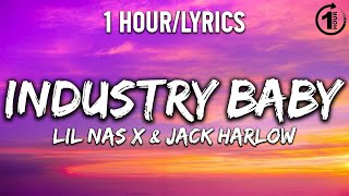 Industry Baby  Lil Nas X amp Jack Harlow  1 HourLyrics  1 Hour Selection [upl. by Ysor]