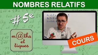 LE COURS  Nombres relatifs  Cinquième [upl. by Alliuqal]