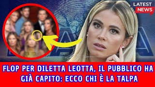 LA TALPA FLOP PER DILETTA LEOTTA IL PUBBLICO HA GIA CAPITO CHI E [upl. by Ary]