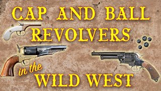 Cap and Ball Revolvers in the Wild West [upl. by Pope]