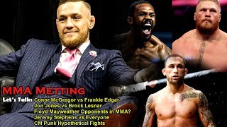 MMA Meeting Conor McGregor vs Frankie Edgar Floyd Mayweathers Opponents in MMA Jones vs Lesnar [upl. by Okramed]