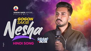 GOGON SAKIBNesha  Hindi Video Song  New Year SpeciaL  New Song 2024 [upl. by Assylla127]