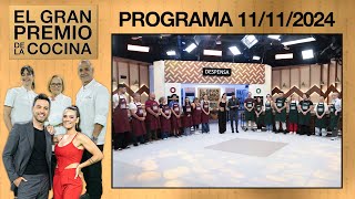 EL GRAN PREMIO DE LA COCINA  PROGRAMA 11112024 [upl. by Erait]