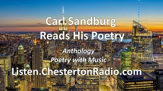 Anthology  Carl Sandburg Reads his Poetry [upl. by Lj]