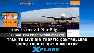 How to Install PilotEdge into XPlane 1112 Windows [upl. by Wilie]