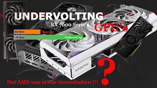 Undervolting  aller GPUs der AMD RX7000 XX Serie  Clockdown for Saving Graphiccards Best Option [upl. by Germin]