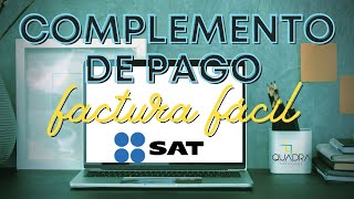 Tutorial Complemento de Pago SAT [upl. by Robma]