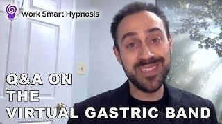 QampA on Virtual Gastric Band Weight Loss Hypnosis [upl. by Saitam560]