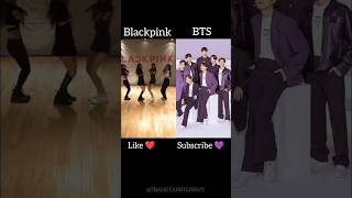 BTS Vs Blackpink Dance Challenge 🔥🥵  bts blackpink kpop shorts ytshorts viral tranding [upl. by Ahsatin]