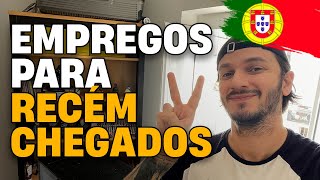 EMPREGO PARA RECÉM CHEGADOS EM PORTUGAL [upl. by Shela]