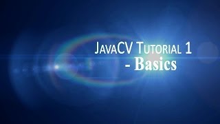 JavaCV Tutorial 1 BasicsImage transformations [upl. by Ahsap]